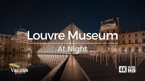 Louvre Museum at Night | Paris Travel Guide - 4K Video - YouTube