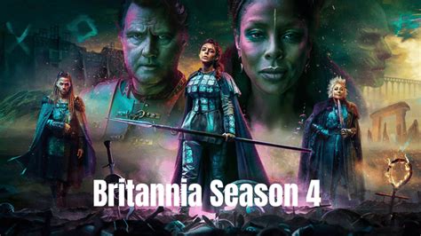 Britannia Season 4 Release Date: Cast | Plot | Trailer | and Everything We Know So Far ...