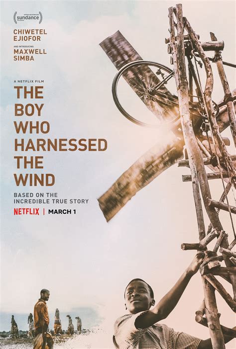 The Boy Who Harnessed the Wind Details and Credits - Metacritic