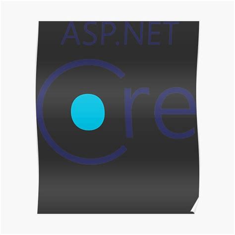 "ASP.NET Core logo" Poster for Sale by Bernardi570481 | Redbubble