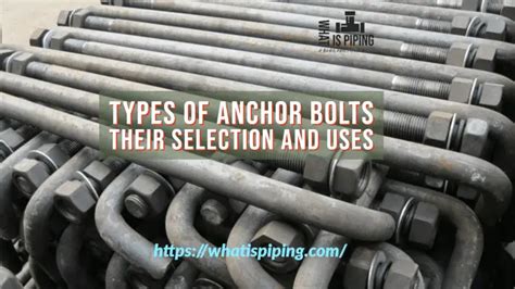 Types of Anchor Bolts: Their Selection and Uses – What Is Piping