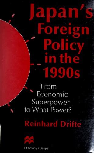 Japan's foreign policy in the 1990s by Reinhard Drifte | Open Library