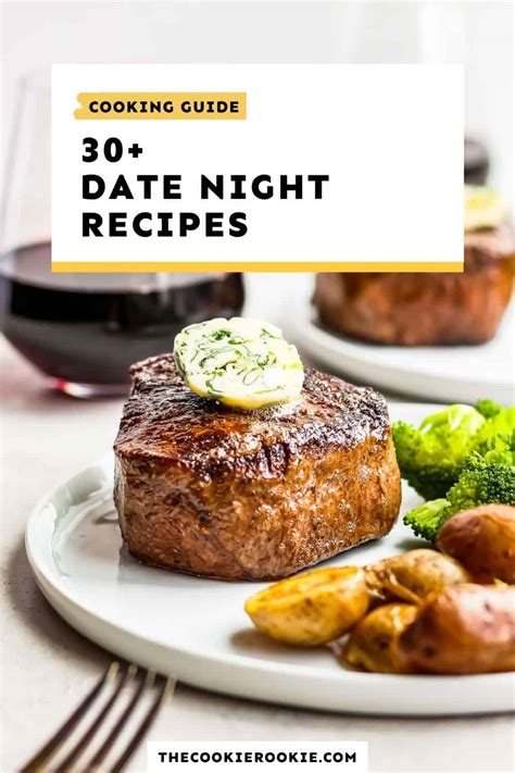 40 Romantic Dinner Ideas for Date Night at Home - The Cookie Rookie®