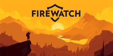 Firewatch Is Getting A Movie Adaptation | Screen Rant