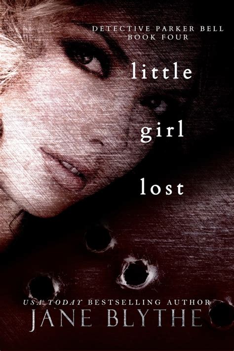 Little Girl Lost – Jane Blythe – USA Today Bestselling Author