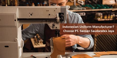 Indonesian Uniform Manufacturer? Choose PT. Sansan Saudaratex Jaya Archives - PT SAN SAN ...