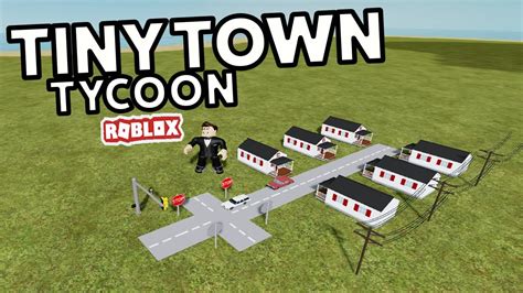 BUILDING MY OWN CITY - Roblox Tiny Town Tycoon #1 - YouTube