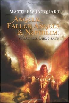 Angels, Fallen Angels & Nephilim: What the Bible Says: What the Bible ...