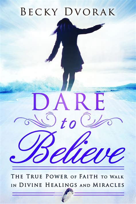 DARE to Believe - Author Becky Dvorak