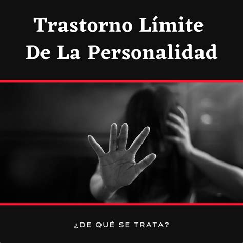 Trastorno Límite de la Personalidad: De qué se trata | Tu Coach de Éxito