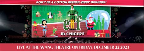 Elf In Concert Tickets | 22nd December | Wang Theatre | Wang Theatre in ...