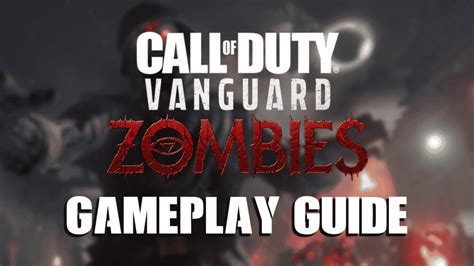 Call of Duty: Vanguard Zombies Gameplay Guide - Gamezo