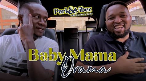 Baby Mama Drama | Park&Vibez S01E11 - YouTube