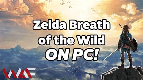 Zelda Breath Of The Wild On PC! - YouTube