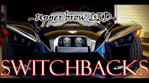 Polaris Slingshot Upper Brow LED Switchback Install by Slingmods! - YouTube