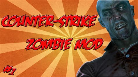 Counter Strike Source - Zombie Mod - Gameplay comentado #1 - YouTube