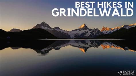 Best Hikes in Grindelwald (Crazy Mountains & Stunning Views) ⋆ Expert ...