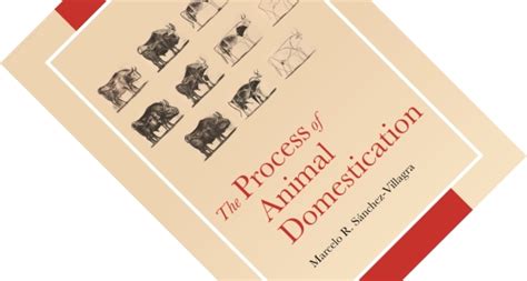 Book review – The Process of Animal Domestication | The Inquisitive Biologist