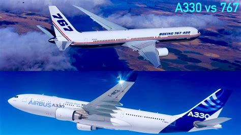 A330 vs 767: Airbus vs Boeing widebodies! - YouTube