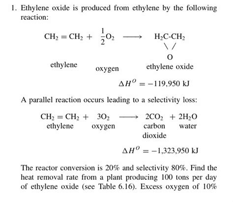 Solved 1. Ethylene oxide is produced from ethylene by the | Chegg.com