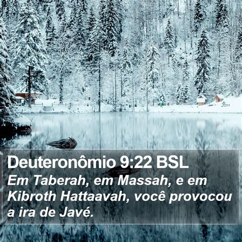 Deuteronômio 9:22 BSL - Em Taberah, em Massah, e em Kibroth Hattaavah,