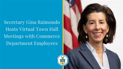 Commerce Secretary Raimondo Hosts Town Hall Meetings with Employees: Stresses Importance of ...