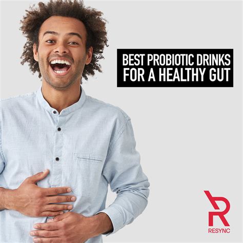 The Best Probiotics Drinks For A Healthy Gut – Resync