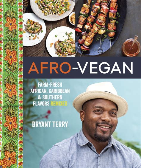 Renowned Chef Bryant Terry featured at OKT Women of Color Convening April 23 | Vegan cookbook ...