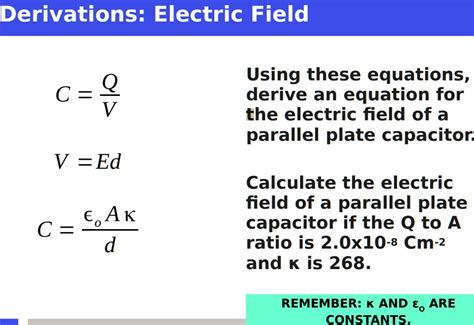 Derivations: Electric Field Using these equations, derive an equation for the electric field of ...