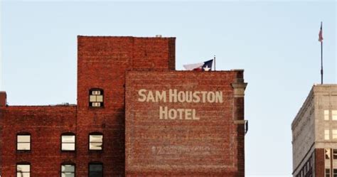 Houston in Pics: The New (old) Sam Houston Hotel after re-rebranding back to its original name ...