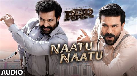 Naatu Naatu Song (Telugu)| RRR Songs|NTR,Ram Charan | MM Keeravaani | SS Rajamouli|Telugu Songs ...