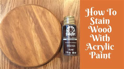How To Make Wood Stain With Acrylic Paint