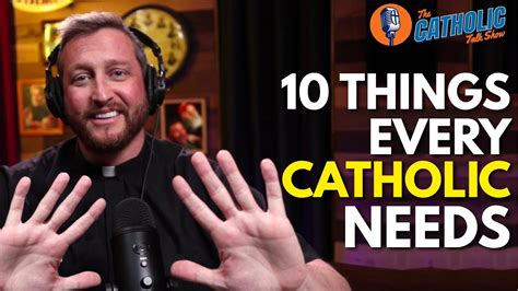 10 Things Every Catholic Needs To Have | The Catholic Talk Show - YouTube