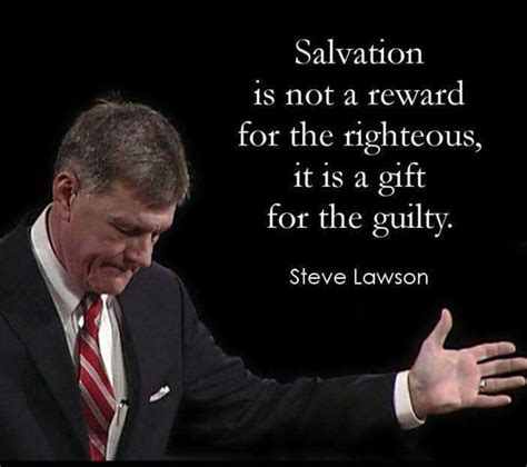 24 best images about Quotes: Steve Lawson on Pinterest | Pastor, Church and Good job