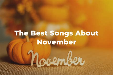 10 Of The Best Songs About November