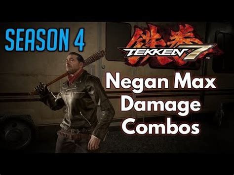 Max Damage Combos Negan - Tekken 7 : r/Tekken