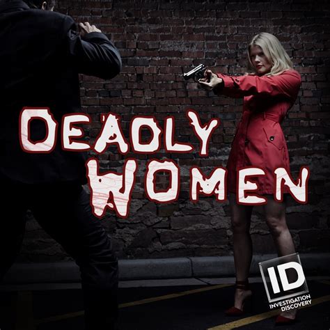 Deadly Women, Season 11 wiki, synopsis, reviews - Movies Rankings!