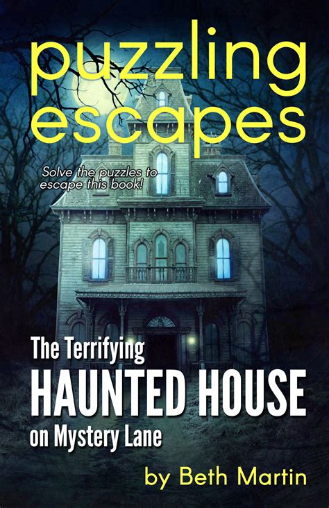 BETH MARTIN BOOKS: New Launch: A Haunted House Puzzling Escapes Book