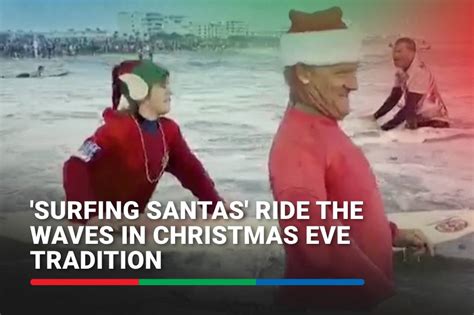 'Surfing Santas' ride the waves in Christmas Eve tradition | ABS-CBN News