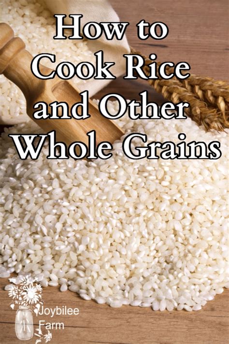 How to Cook Rice and Other Whole Grains