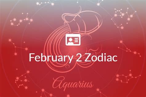 February 2 Zodiac Sign Full Horoscope And Personality