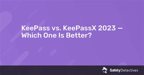 Keepass vs keepassx vs keepassxc - jordlotus