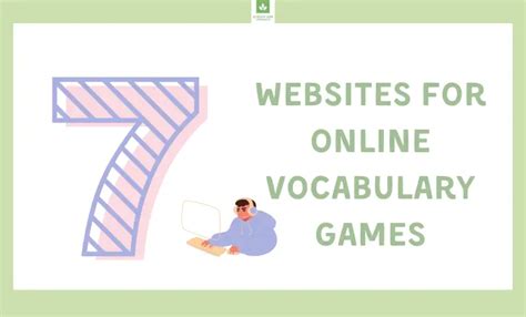 The 7 Online Vocabulary Games to Assist Children in Learning