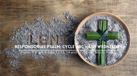 Responsorial Psalm: Cycle ABC - Miyerkules de Ceniza (Ash Wednesday ...