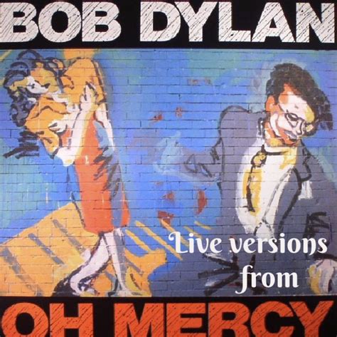 Bob Dylan: Live versions of all the songs from “Oh Mercy”