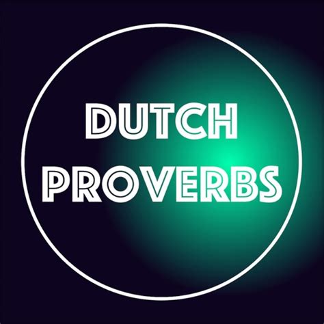 Dutch Proverbs by Prajith R