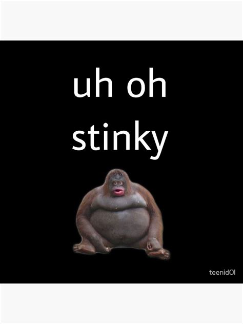 "uh oh stinky" Poster for Sale by teenid0l | Redbubble