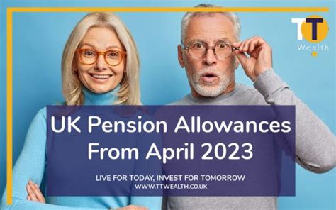 UK Pension Allowances From April 2023 | TT Wealth