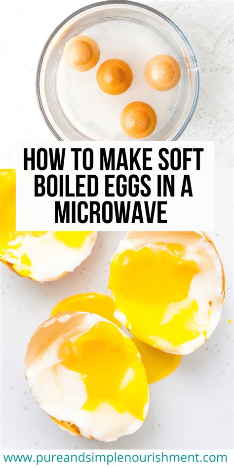 How to Make Soft Boiled Eggs in a Microwave (so easy!) - Pure and ...