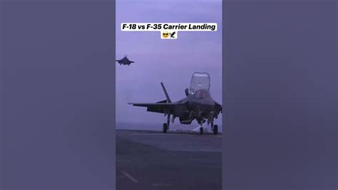 F-18 VS F-35 Aircraft carrier rate the best landing! - YouTube